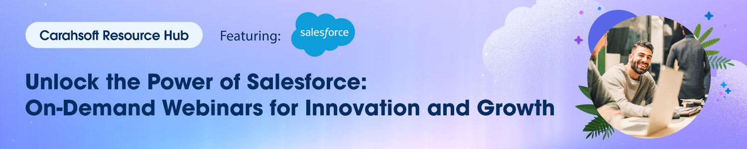 Unlock the Power of Salesforce: View On-Demand Webinars for Innovation and Growth