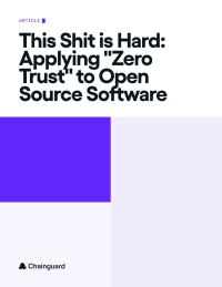 Apply Zero Trust to Open Source Software