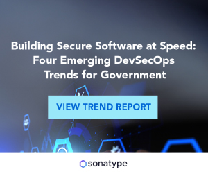 Building Secure Software at Speed: Four Emerging DevSecOps Trends for Government