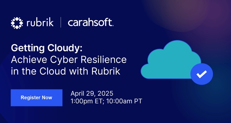 Getting Cloudy: Achieve Cyber Resilience in the Cloud with Rubrik Event Banner