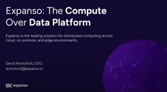 Expanso: The Compute Over Data Platform