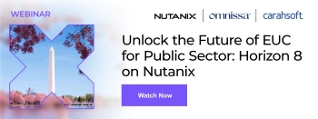 Omnissa Webinar: Unlock the Future of EUC for Public Sector: Horizon 8 on Nutanix