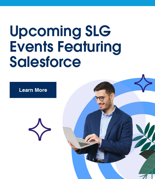 Upcoming SLG Events Featuring Salesforce