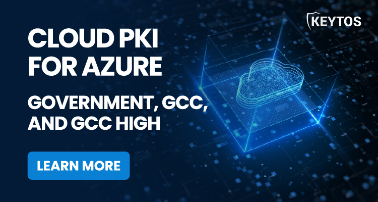 Cloud PKI for Azure: Government, GCC and GCC High 
