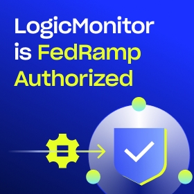 LogicMonitor is FedRamp Authorized