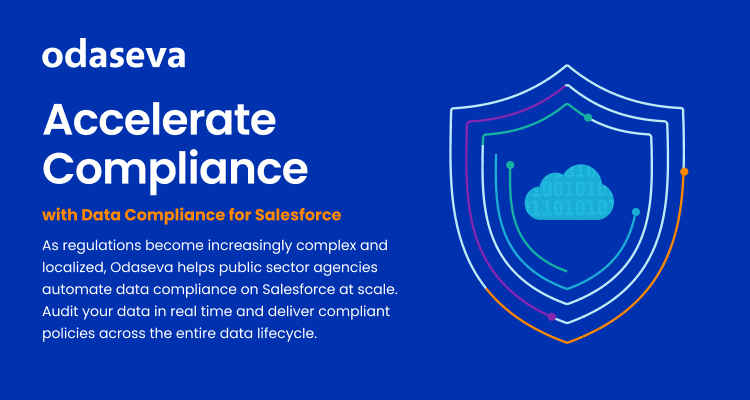 Accelerate Compliance with Data Compliance for Salesforce