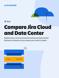 Compare Jira Cloud and Data Center