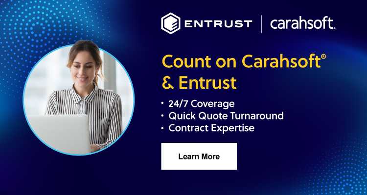 Count on Carahsoft & Entrust