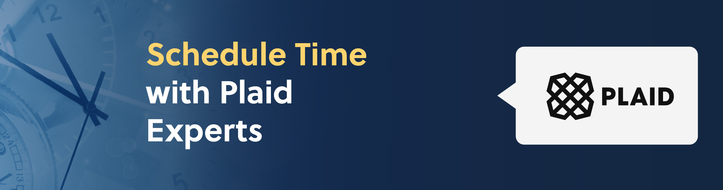 Schedule time with Plaid experts banner