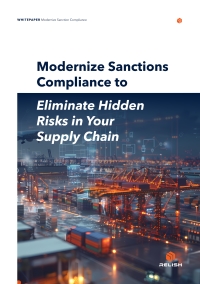 Modernize Sanctions Compliance to Eliminate Hidden Risks in Your Supply Chain
