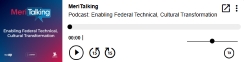 Enabling Federal Technical and Cultural Transformation (MeriTalk)