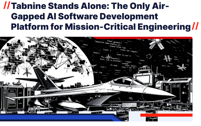 Tabnine: Air-Gapped AI Software Development for Mission Critical Engineering