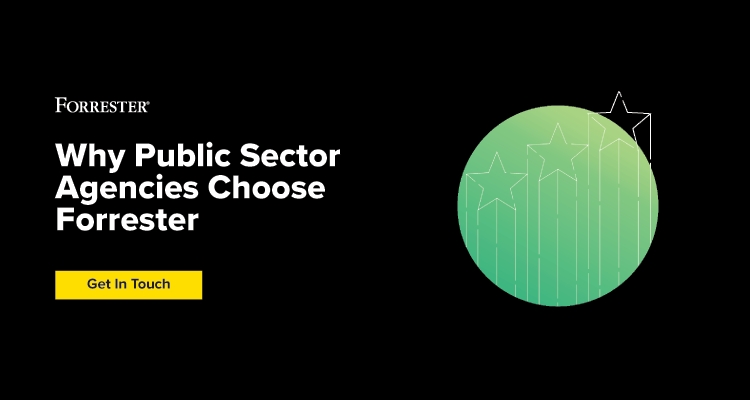 Why Public Sector Agencies Choose Forrester