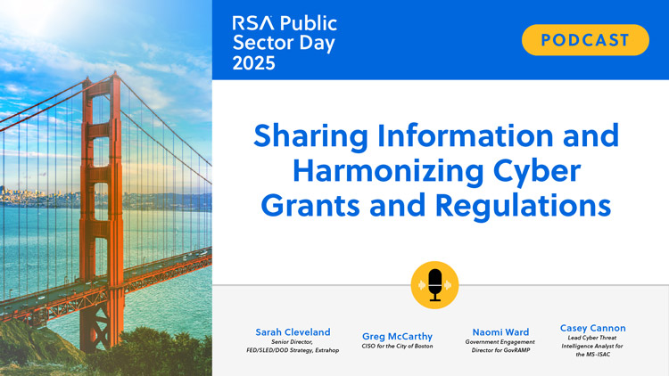 Sharing Information and Harmonizing Cyber Grants and Regulations