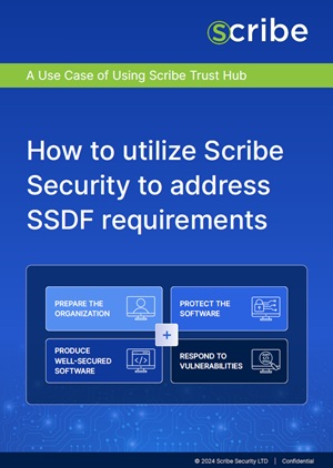 How to Utilize Scribe Security to address SSDF Requirements