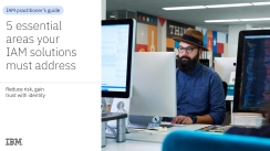 5 Essential Areas Your IAM Solutions Must Address