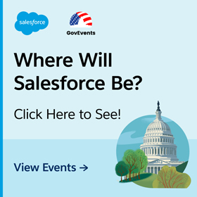 Where Will Salesforce Be Next? View all the GovEvents with Salesforce