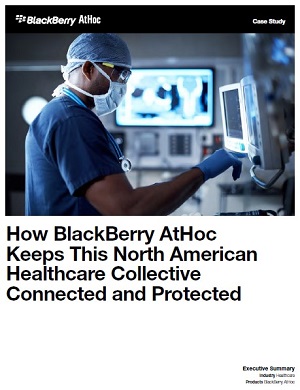 How BlackBerry AtHoc Keeps This North American Healthcare Collective Connected and Protected