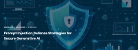 Prompt Injection Defense Strategies for Secure Generative AI