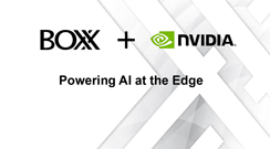 BOXX Technologies, NVIDIA & MSP Webinar: Leveraging Mission Capable AI at the Edge