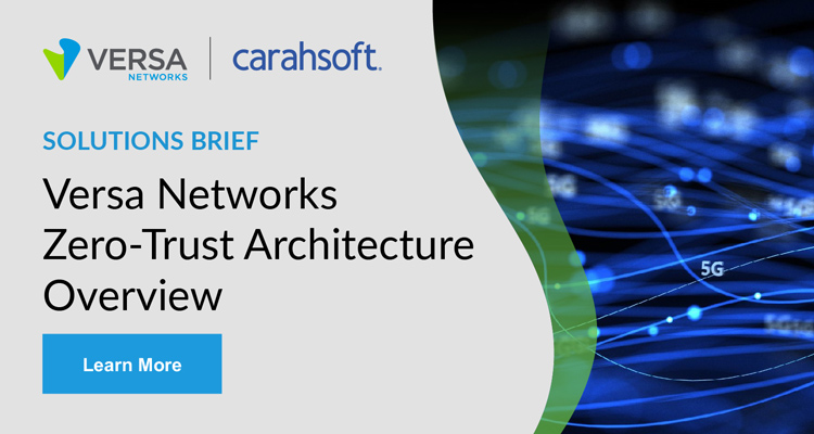 Download the Versa Networks Zero-Trust Architecture Overview