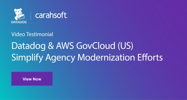 Datadog & AWS GovCloud (US) Simplify Agency Modernization Efforts