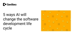 5 ways AI will change the software development life cycle