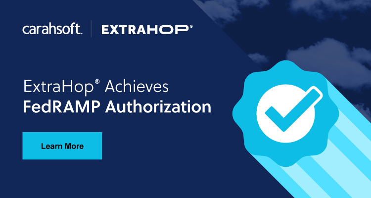 ExtraHop Achieves FedRAMP Authorization