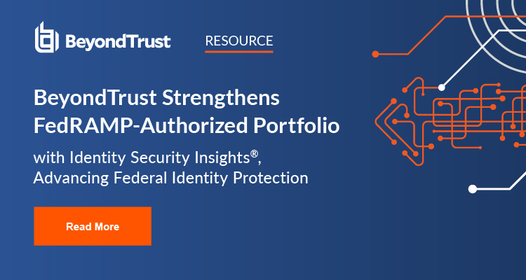 BeyondTrust Strengthens FedRAMP-Authorized Portfolio