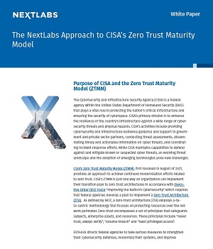 The NextLabs Approach to CISA’s Zero Trust Maturity Model