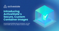 Introducing ActiveState’s Secure, Custom Container Images