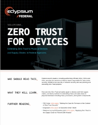 Zero Trust For Devices Extending Zero Trust to Physical Devices and Supply Chains in Federal Agencies