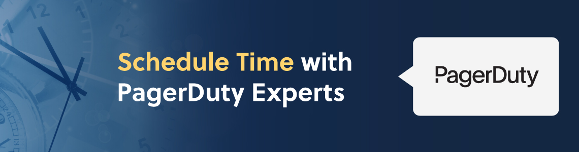 Schedule a Briefing with PagerDuty Experts