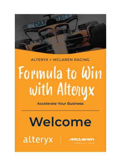 McLaren + Alteryx - Welcome Signage