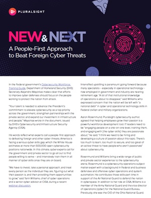 New & Next: A People-First Approach to Beat Foreign Cyber Threats