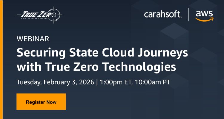 Securing State Cloud Journeys with True Zero Technologies Event Banner