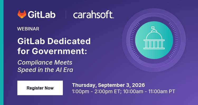 GitLab Dedicated for Government: Compliance Meets Speed 