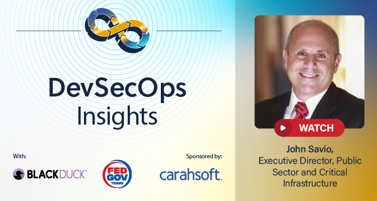 Listen to DevSecOps Insights with John Savio, Executive Director, Public Sector and Infrastructure, Synopsys