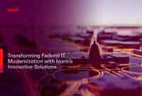 Transforming Federal IT Modernization with Ivanti’s Innovative Solutions