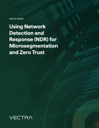 Using Network Detection and Response (NDR) for Microsegmentation and Zero Trust