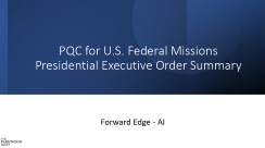 PQC for U.S. Federal Missions Presidential Executive Order Summary