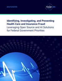 Identifying, Investigating, and Preventing Health Care and Insurance Fraud: Leveraging Open Source and AI Solutions for Federal Government Priorities