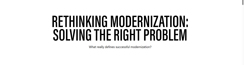 Rethinking Modernization: Solving the Right Problem