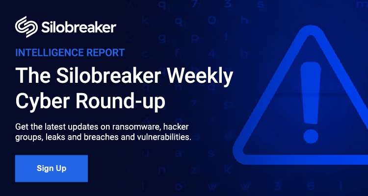 The Silobreaker Weekly Cyber Round-up