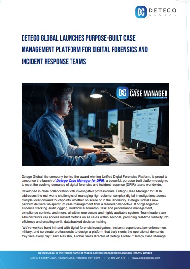 Detego Global Launches Purpose-Built Case Management Platform for Digital Forensics and Incident Response Teams