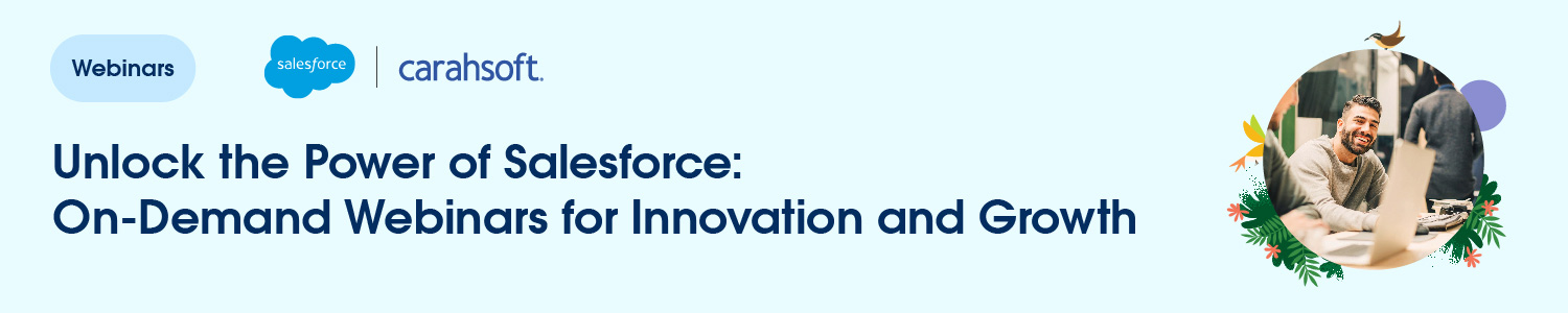 Unlock the Power of Salesforce: On-Demand Webinars for Innovation and Growth