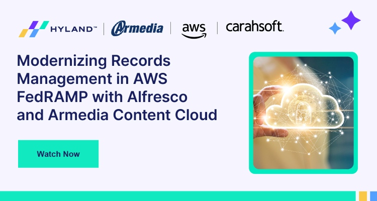 Modernizing Records Management in AWS FedRAMP with Alfresco and Armedia Content Cloud