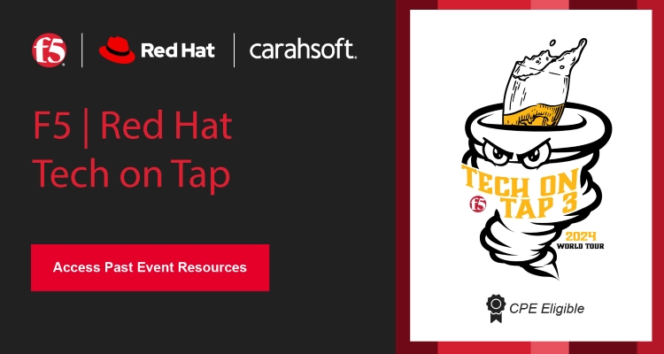 F5 & Red Hat Tech on Tap 2024 Event