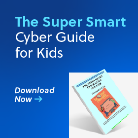 The Super Smart Cyber Guide for Kids. Download Now.