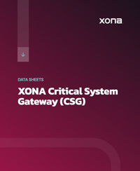XONA Critical System Gateway (CSG)